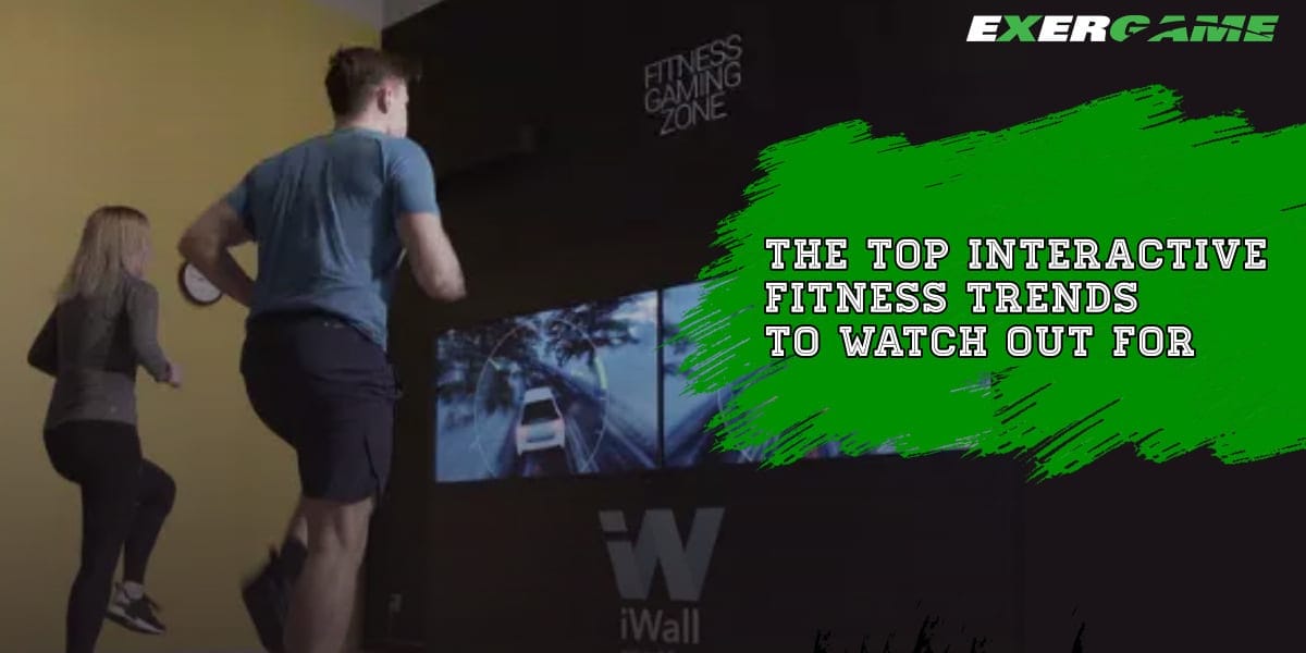 The Top Interactive Fitness Trends to Watch Out For