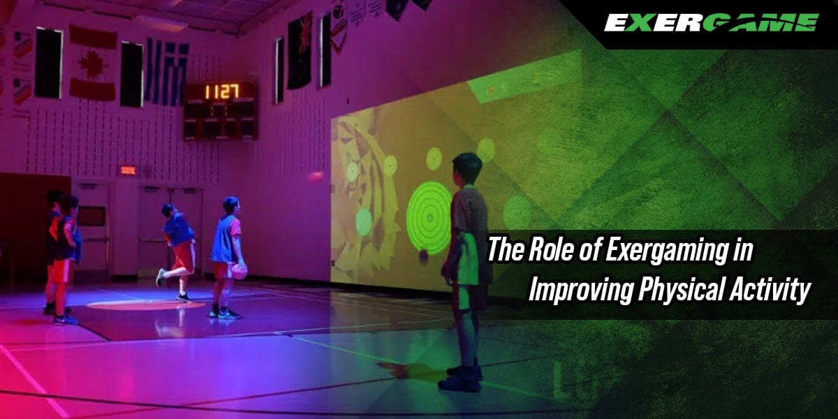 The Role of Exergaming in Improving Physical Activity