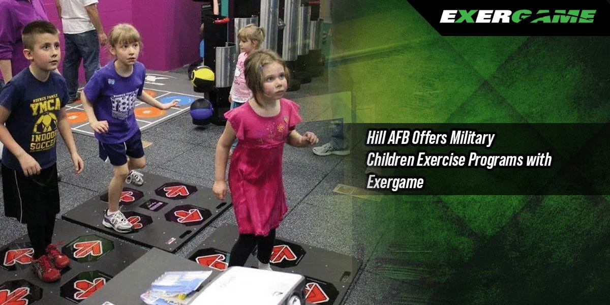 Hill AFB Offers Military Children Exercise Programs with Exergame
