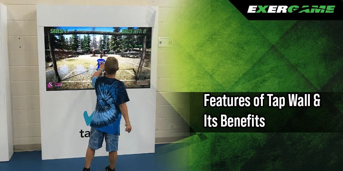 Features of Tap Wall & Its Benefits