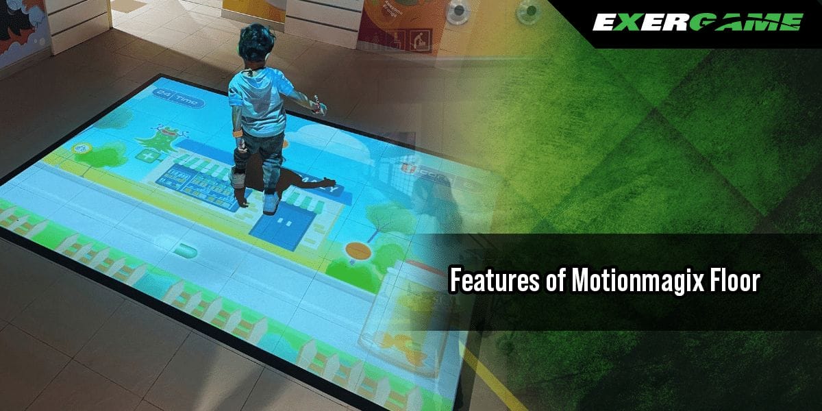 Features of Motionmagix Floor