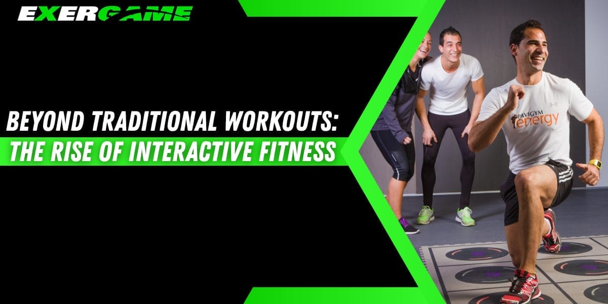 Beyond Traditional Workouts: The Rise of Interactive Fitness
