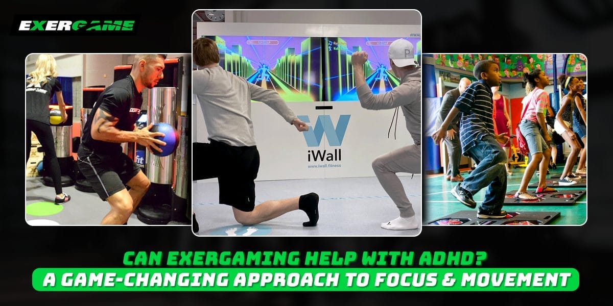 Can Exergaming Help with ADHD? A Game-Changing Approach to Focus & Movement