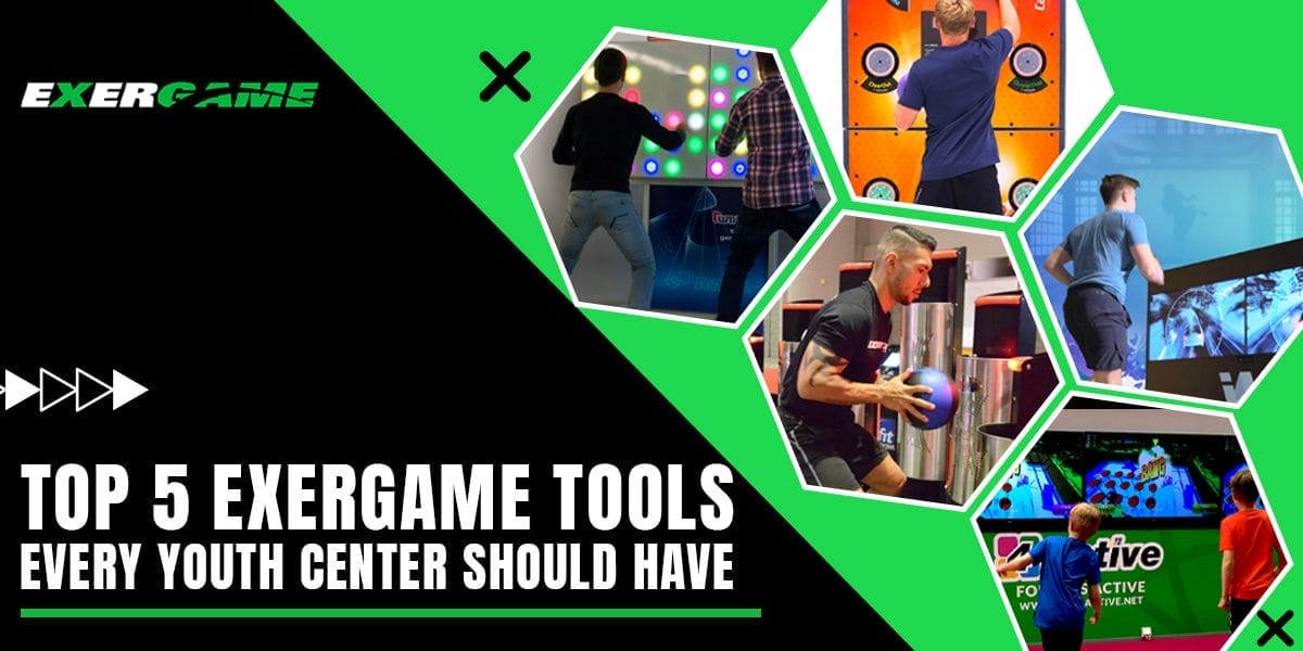 Top 5 Exergame Tools Every Youth Center Should Have