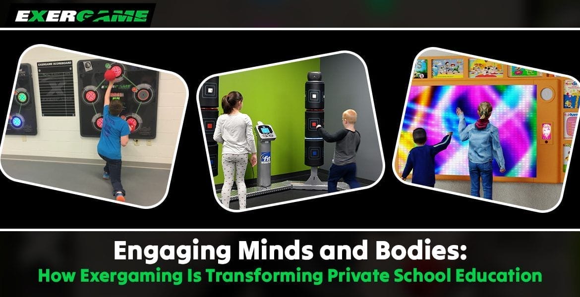 Engaging Minds and Bodies: How Exergaming Is Transforming Private School Education