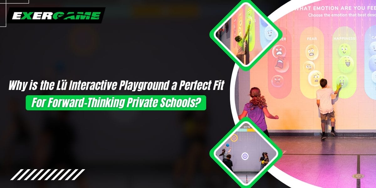 Why is the Lü Interactive Playground a Perfect Fit for Forward-Thinking Private Schools?